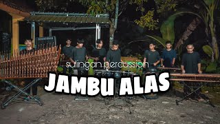 JAMBU ALAS ( DIDI KEMPOT ) COVER BY Sulingan Percussion Latihan Session