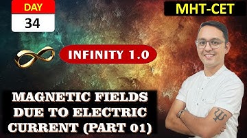MAGNETIC FIELDS DUE TO ELECTRIC CURRENT (PART 01) | MHT CET COURSE
