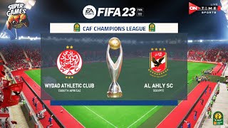 نهائي دوري ابطال افريقيا الاهلي ضد الوداد البيضاوي فيفا 23 ⚽ CAF wydad FC VS Al Ahly FC FIFA 23#caf