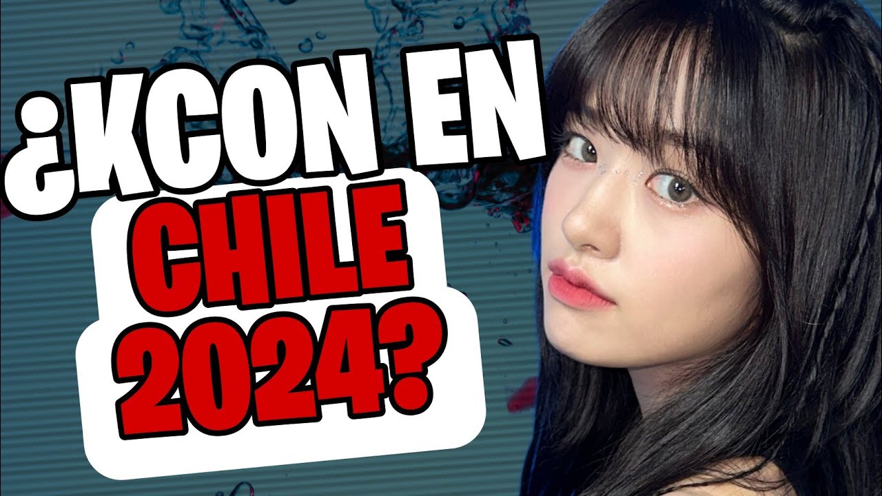 ¿La KCON 2024 Se Realizará En Chile? IVE, ATEEZ Y Demás Grupos En