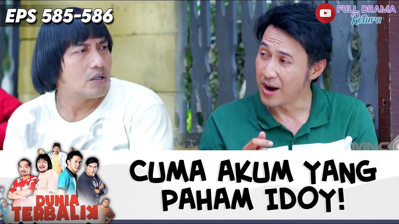 UNTUNG ADA AKUM! IDOY HAMPIR AJA NGAMUK LAGI | DUNIA TERBALIK | EPS 585-586 (7/10)
