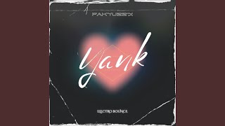 Download Lagu Yank (Pakyuss'X Electro Bounce Bootleg) MP3 Download Lagu Yank (Pakyuss'X Electro Bounce Bootleg) MP3