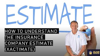 How to Read & Understand the Insurance Company Estimate