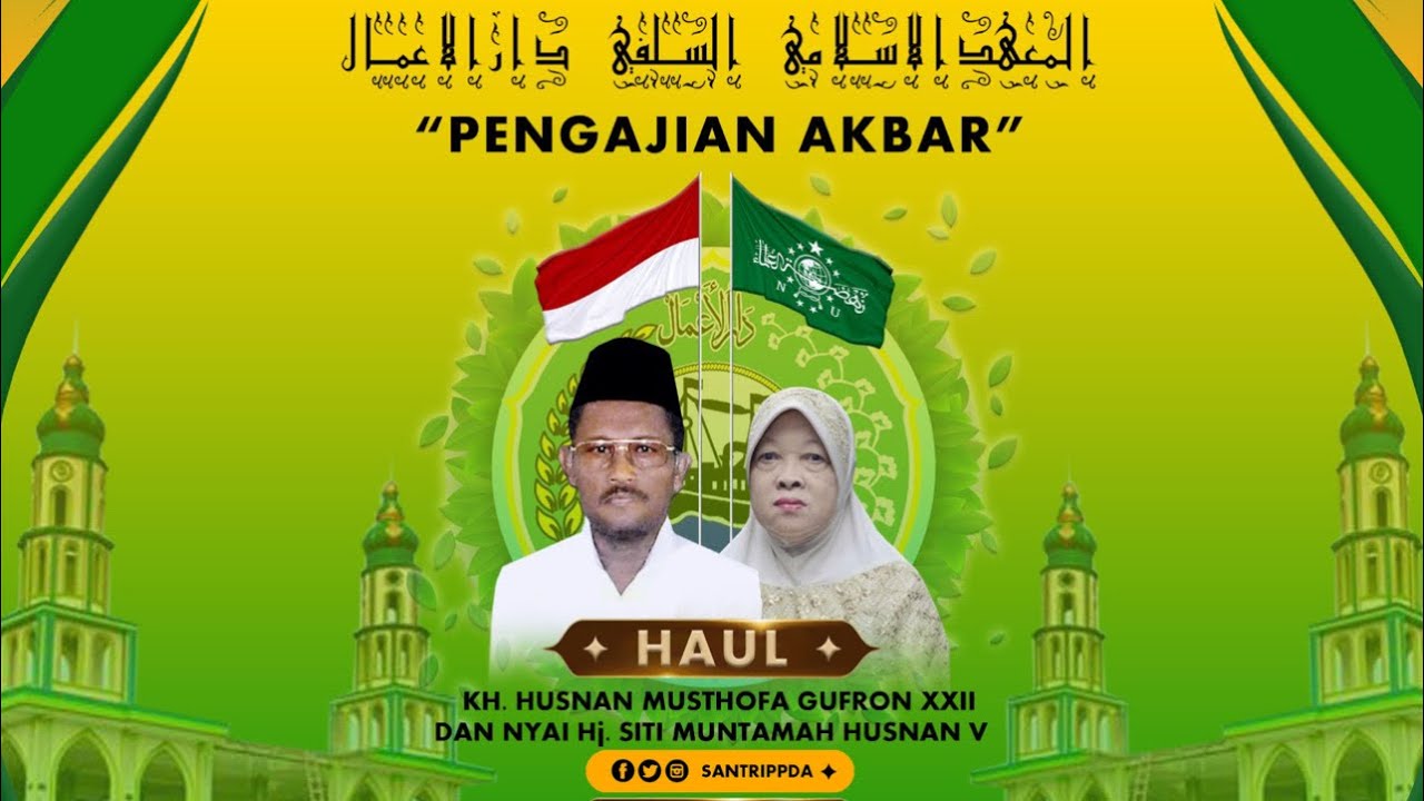 HAUL KH.HUSNAN MUSTHOFA GUFRON DAN Nyai.Hj. SITI MUNTAMAH HUSNAN  SERTA KHATAMAN ALFIYYAH IBNU MALIK