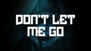 EMSI - Don&#39;t Let Me Go