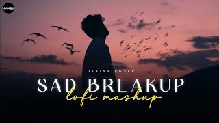 Sad Breakup Lofi Mashup 💔 indian song Lofi Songs  