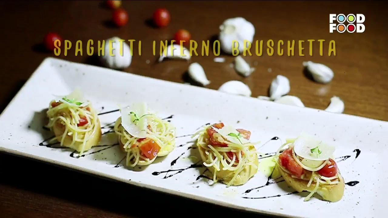 Spaghetti Inferno Bruschetta | Great Chefs Great Recipes | Chef Amit Wadhera | FoodFood