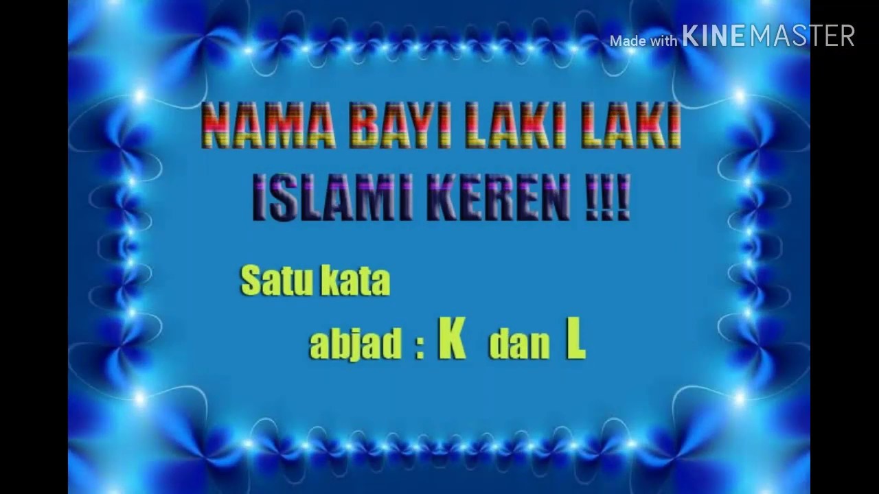 Nama Bayi laki laki islam keren Satu kata Abjad K L 