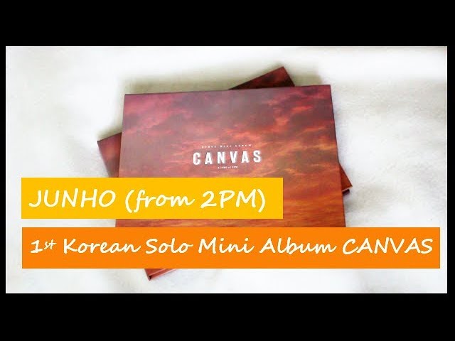 [Unboxing + Discussion] Junho (from 2PM) Canvas 1st Korean Mini Album