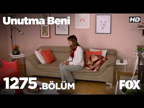 Unutma Beni 1275. Bölüm