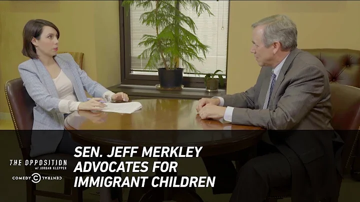 Sen. Jeff Merkley Advocates for Immigrant Children - The Opposition w/ Jordan Klepper