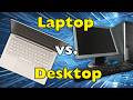 Laptop vs Desktop: The Ultimate Buying Guide