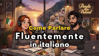 Why You Understand Italian but Still Can't Speak It — Fix This Now | Parola Mia Podcast
