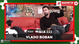 A1 Nogometni Podcast #222 Q&A 222 - Vlado Boban