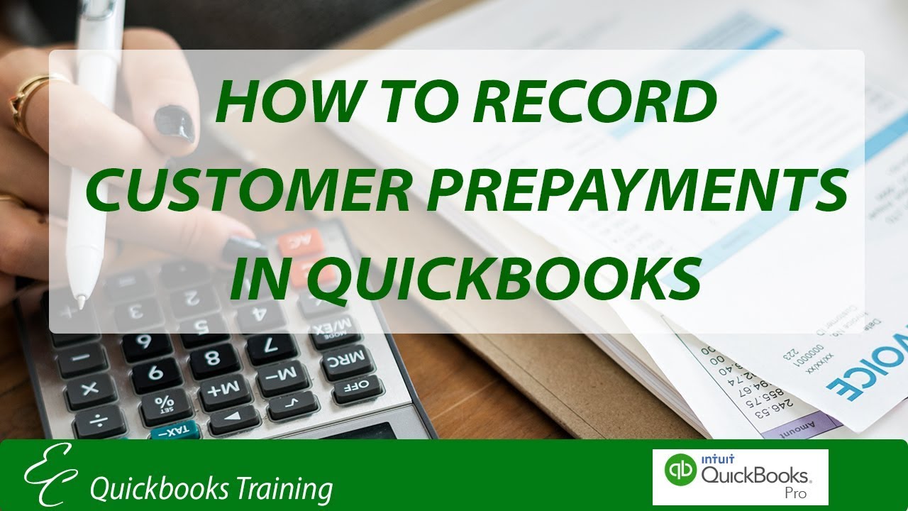 recording customer prepayments in quickbooks