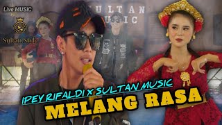 MELANG RASA - ABIEL JATNIKA  [ IPEY RIFALDI X SULTAN MUSIC ]  music video live musik