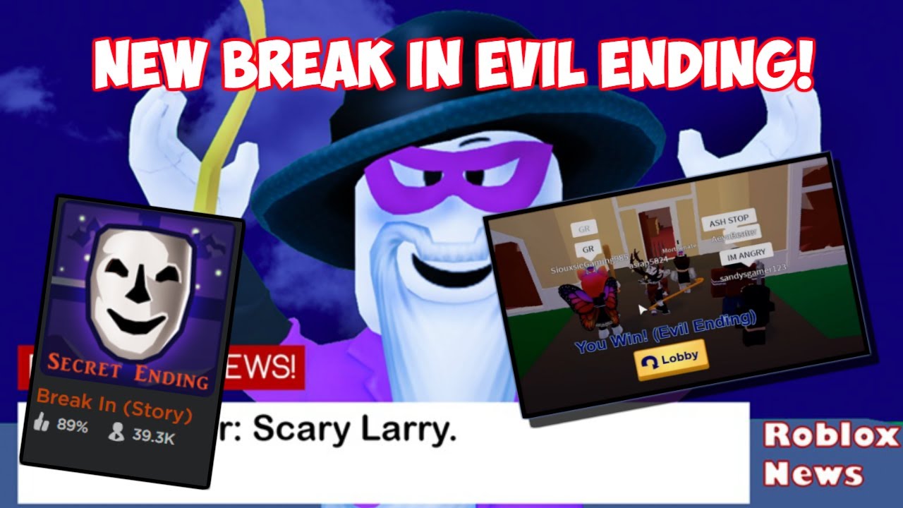 Scary Larry Roblox Break In Story