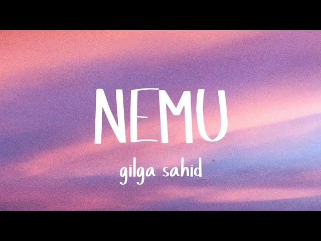 NEMU - GILGA SAHID || LIRIK LAGU class=