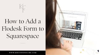 How to Add a Flodesk Form to Squarespace