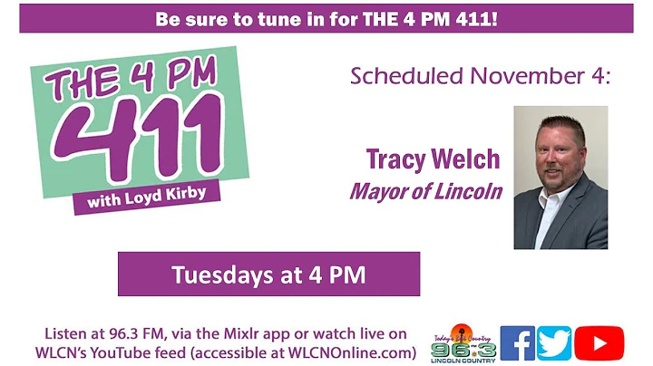 11/4/2025 - 4 PM 411 w/Loyd Kirby ~ Guest: Tracy Welch, mayor of Lincoln