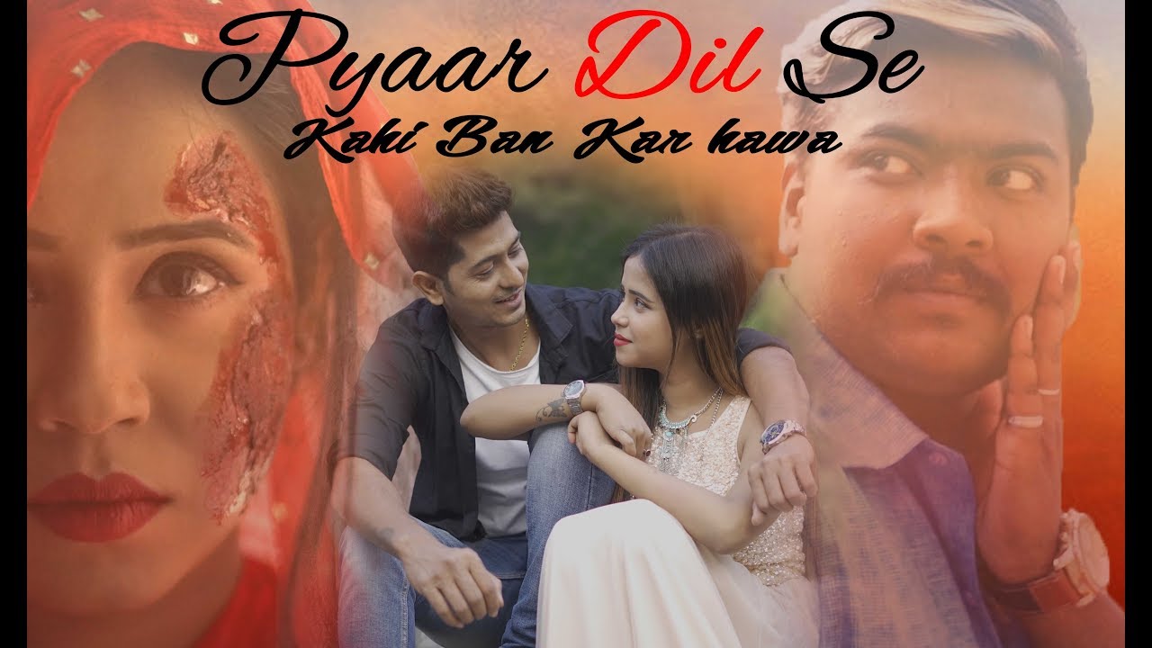 Pyaar Dil Se  Ban Kar Hawa  Sad Romantic Song  Ashiwini BhardwajKhushbu Sharma