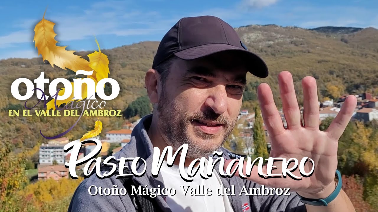 OTOÑO MÁGICO VALLE DEL AMBROZ-PASEO MAÑANERO #videovlog#spain#cáceres#extremadura#otoñomagico