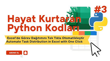 Hayat Kurtaran Python Kodları #3 | Excel’de Görev Dağıtımını Tek Tıkla Otomatikleştir!