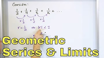 Infinite Geometric Series & Intro to Limits in Calculus - Part 1 - [18]