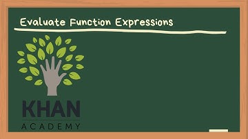 Khan Academy - Evaluate Function Expressions - Support