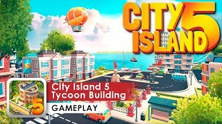 City Island 5 - Tycoon Building Gameplay HD (Android) Like Sim City screenshot 4