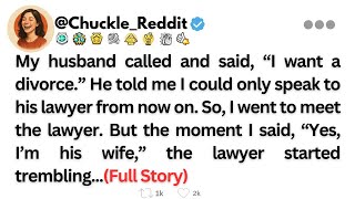[FUll Story]My husband called and said, “I want a divorce.” He told me I could only speak ...!