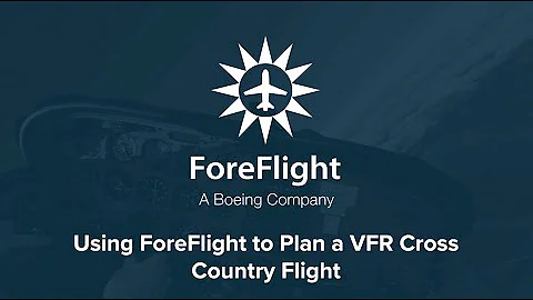 Using ForeFlight to Plan a VFR Cross Country Flight