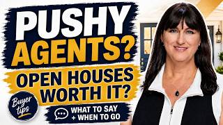 Open Houses--Yes or No Plus How To Deal With Pushy Agents