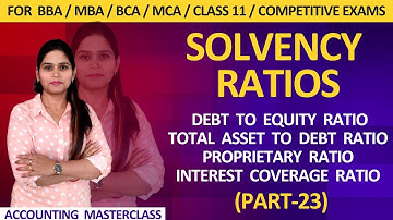 Solvency Ratio | Accounting Ratio | Ratio Analysis | BBA | Class 12 | Financial Ratios | MBA |