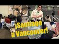 ¡DÍA DE VIAJE DE SANTIAGO A VANCOUVER!