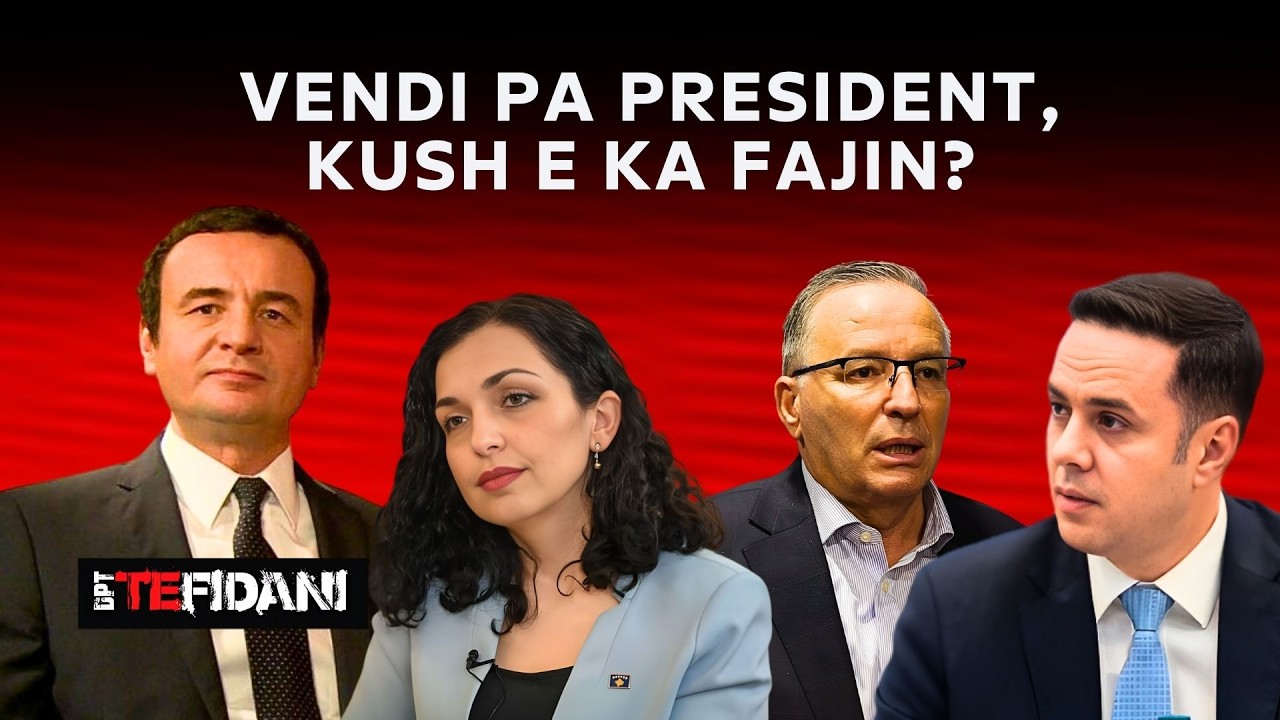 DPT TE FIDANI - Vendi pa president të ri, kush e ka fajin? - I ftuar: Haki Abazi