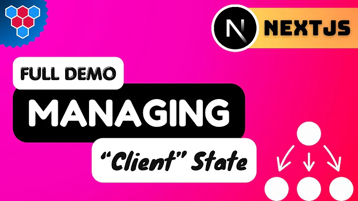 Complete Practical Demo of Client State Management with NEXTJS