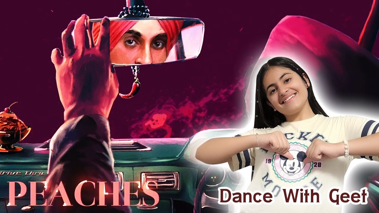 Diljit Dosanjh Peaches Intense Dance Choreography Dance With