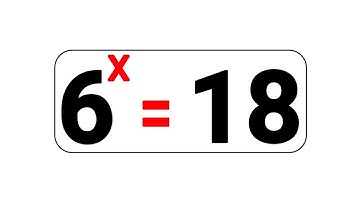 Math Olympiad | Exponential Equation | 6^X=18 | Find X
