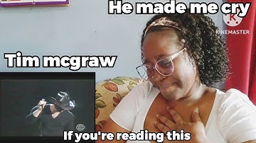 FIRST TIME HEARING TIM MCGRAW [ if you