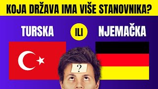 Koja država ima više stanovnika?  Samo 1 od 3 osobe će proći ovaj kviz!