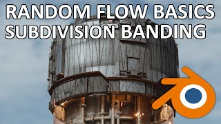 Random Flow Basics: Subdivision Banding