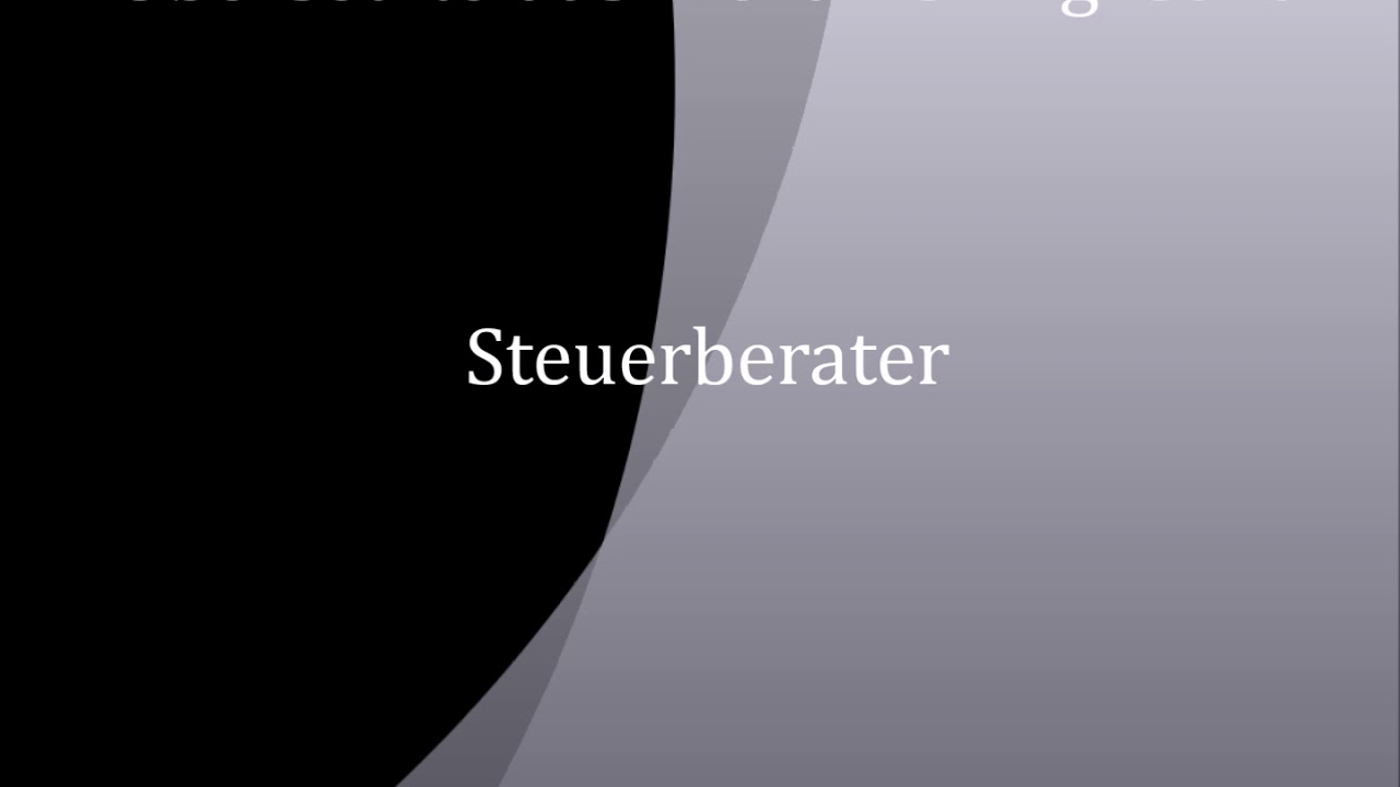 Was Heißt Steuerberater Auf Englisch Steuerberater | deutsch - englisch - YouTube