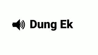 SOUND EFFECT DUNG EK | Sound effect lucu