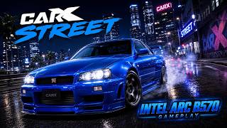 CarX Street - Intel ARC B570 Gameplay 1080p