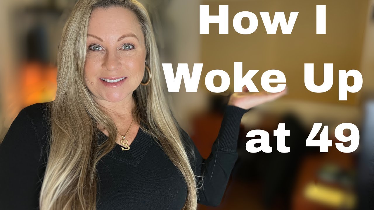 How I Woke Up at 49