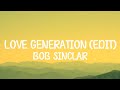Bob Sinclar Love Generation Edit Lyrics 