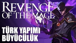 Türk Yapimi Büyücülük Revenge Of The Mage Türkçe İlk Bakış