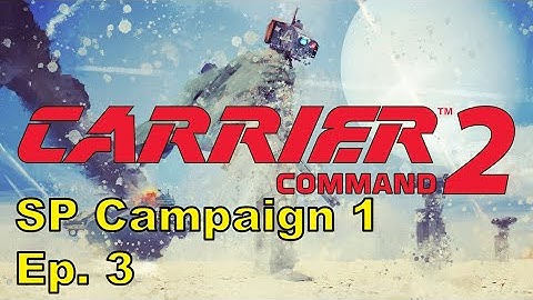Carrier Command 2 [SP] - Campaign 1 ep. 3