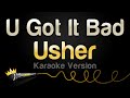 Usher  u got it bad karaoke version